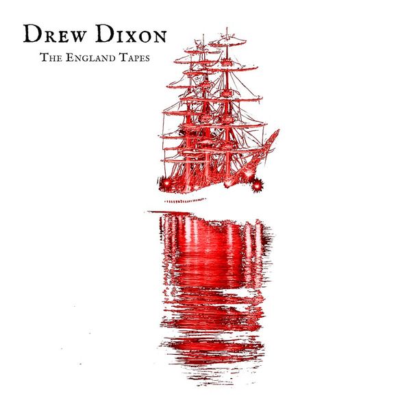 Drew Dixon, The England Tapes